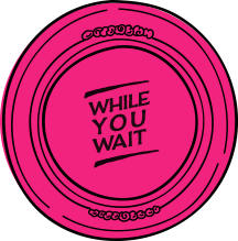While you wait